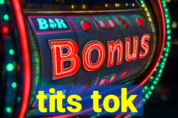 tits tok